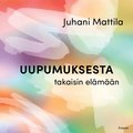 Uupumuksesta takaisin el�m��n
