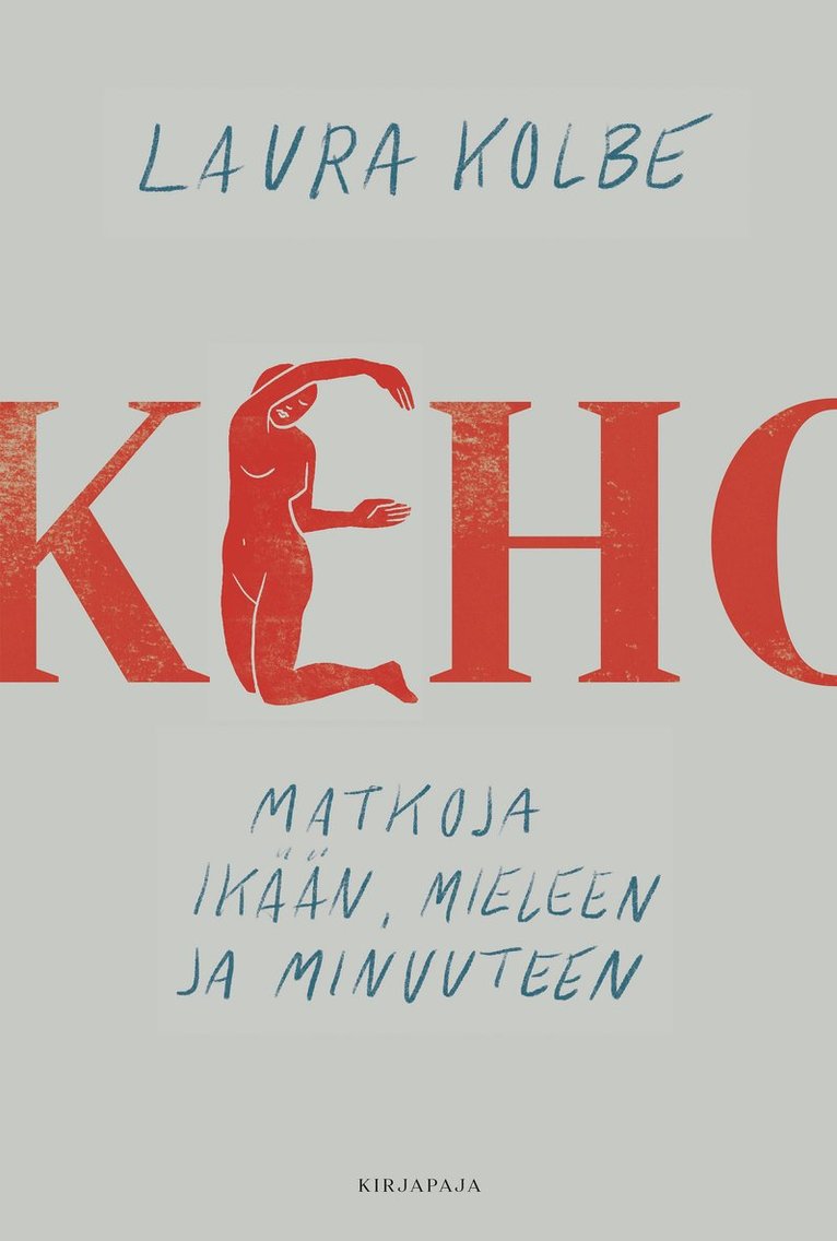 Laura Kolbe - Keho, E-bok