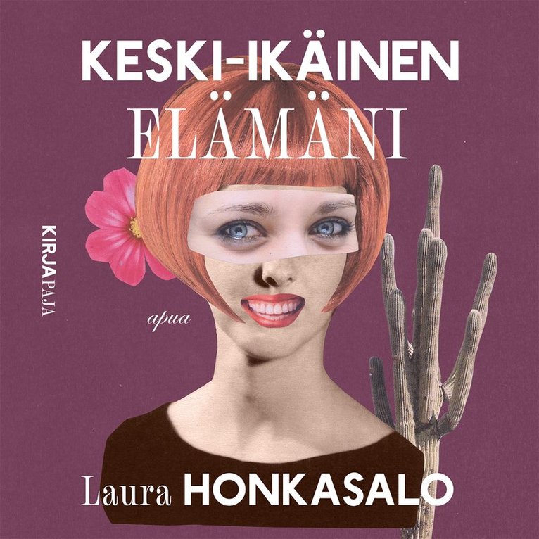 Laura Honkasalo - Keski-ikäinen elämäni, Ljudbok