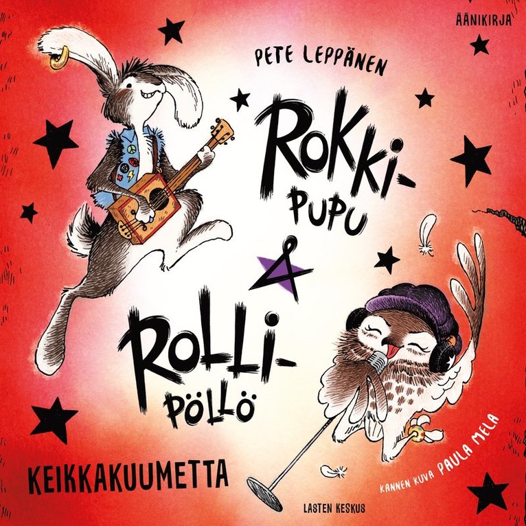 Pete Leppänen - Rokki-Pupu & Rolli-Pöllö - Keikkakuumetta, Ljudbok