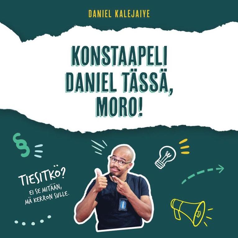 Daniel Kalejaiye - Konstaapeli Daniel tässä, moro!, Ljudbok