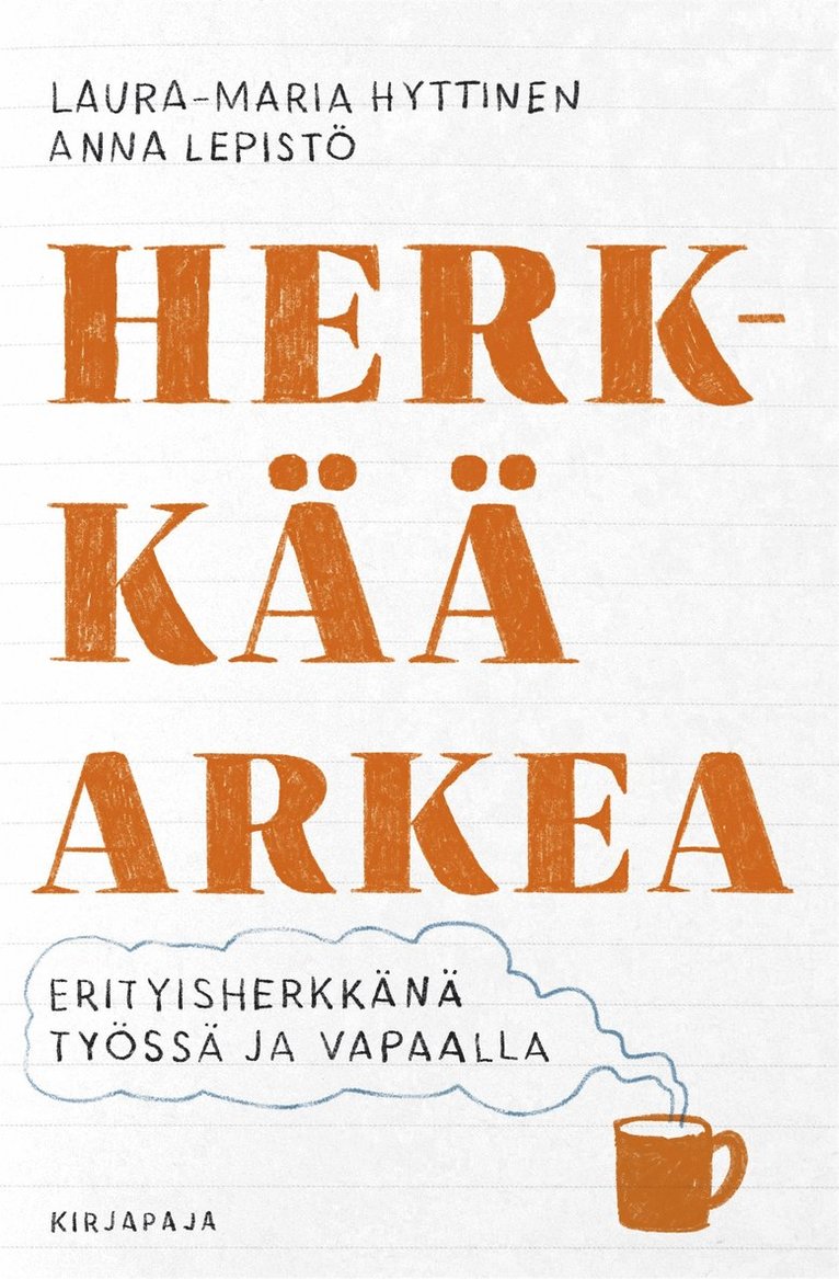 Laura-Maria Hyttinen, Anna Lepistö - Herkkää arkea, E-bok