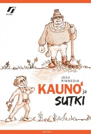 Jasu Rinneoja - Kauno ja Sutki, E-bok