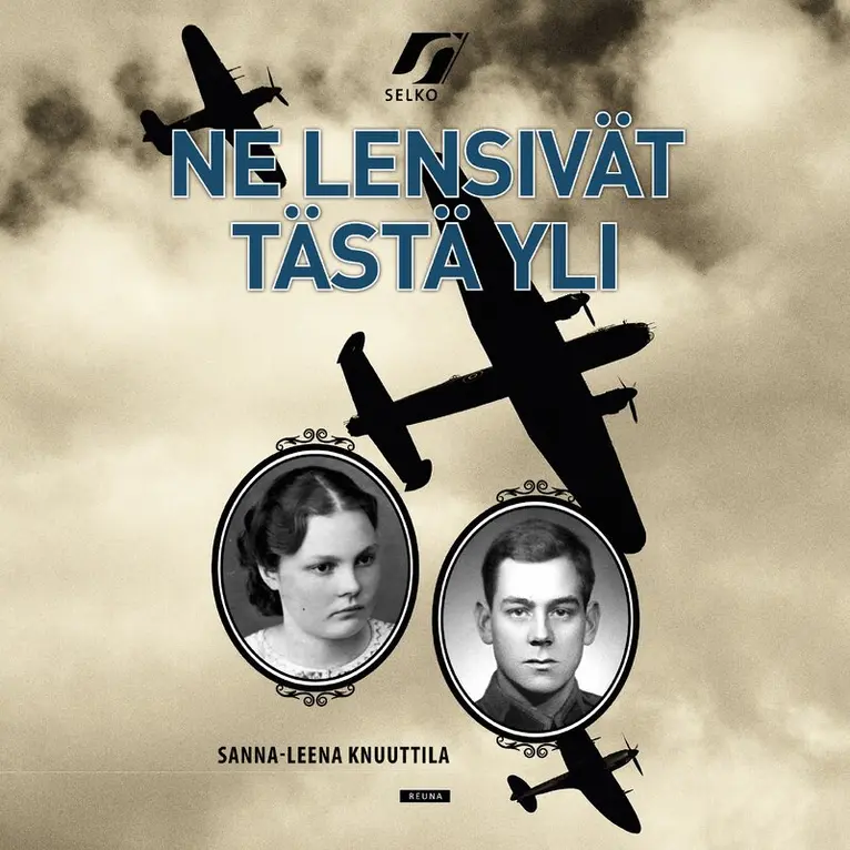 Sanna-Leena Knuuttila - Ne lensivät tästä yli, Ljudbok. Tillgänglighet: Lägg i varukorg