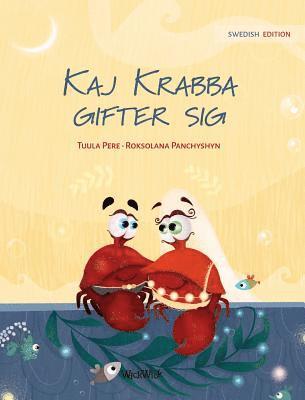 Tuula Pere - Kaj Krabba gifter sig, Inbunden