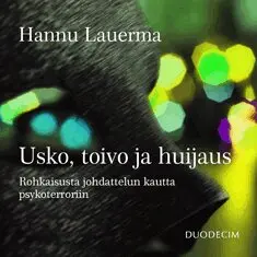 Hannu Lauerma - Usko, toivo ja huijaus, Ljudbok. Tillgänglighet: Lägg i varukorg
