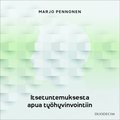 Itsetuntemuksesta apua työhyvinvointiin