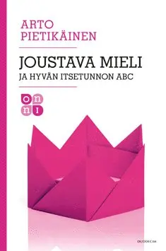 Arto Pietikäinen - Joustava mieli ja hyvän itsetunnon ABC, E-bok. Tillgänglighet: Lägg i varukorg