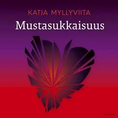 Katja Myllyviita - Mustasukkaisuus, Ljudbok. Tillgänglighet: Lägg i varukorg