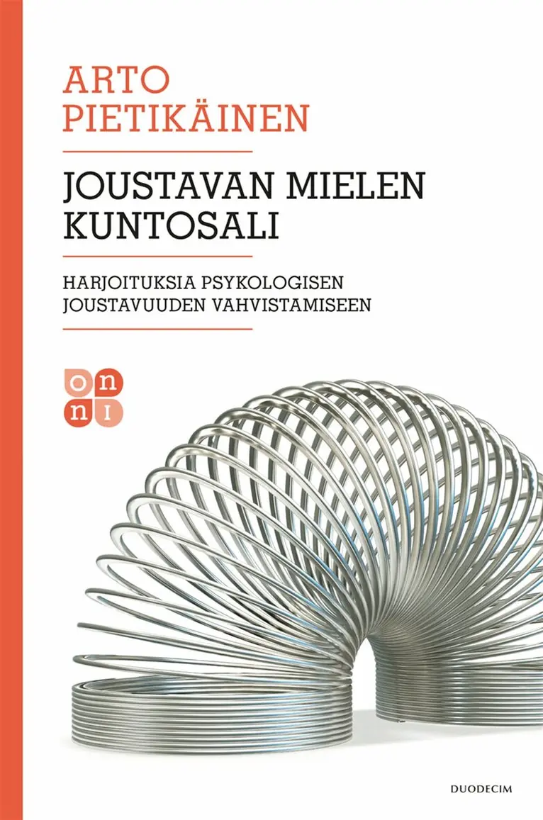 Arto Pietikäinen - Joustavan mielen kuntosali – Harjoituksia psykologisen joustavuuden vahvistamiseen, E-bok. Tillgänglighet: Lägg i varukorg