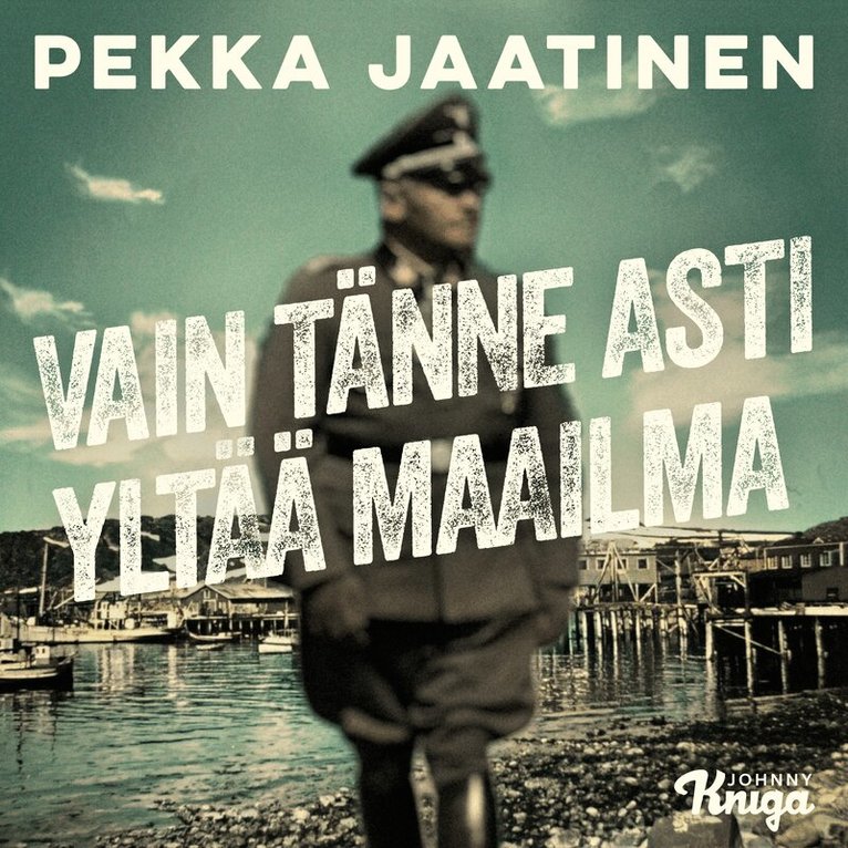 Pekka Jaatinen - Vain tänne asti yltää maailma, Ljudbok