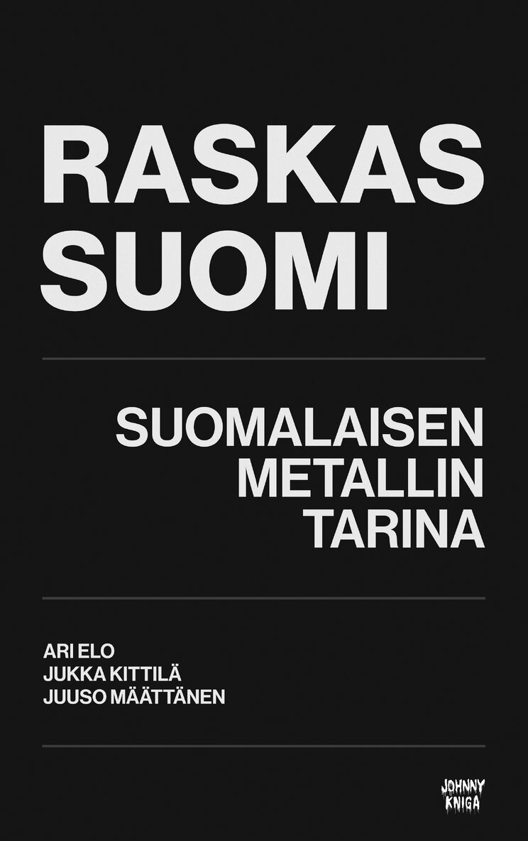 Jukka Kittilä, Juuso Määttänen, Ari Elo - Raskas Suomi, E-bok