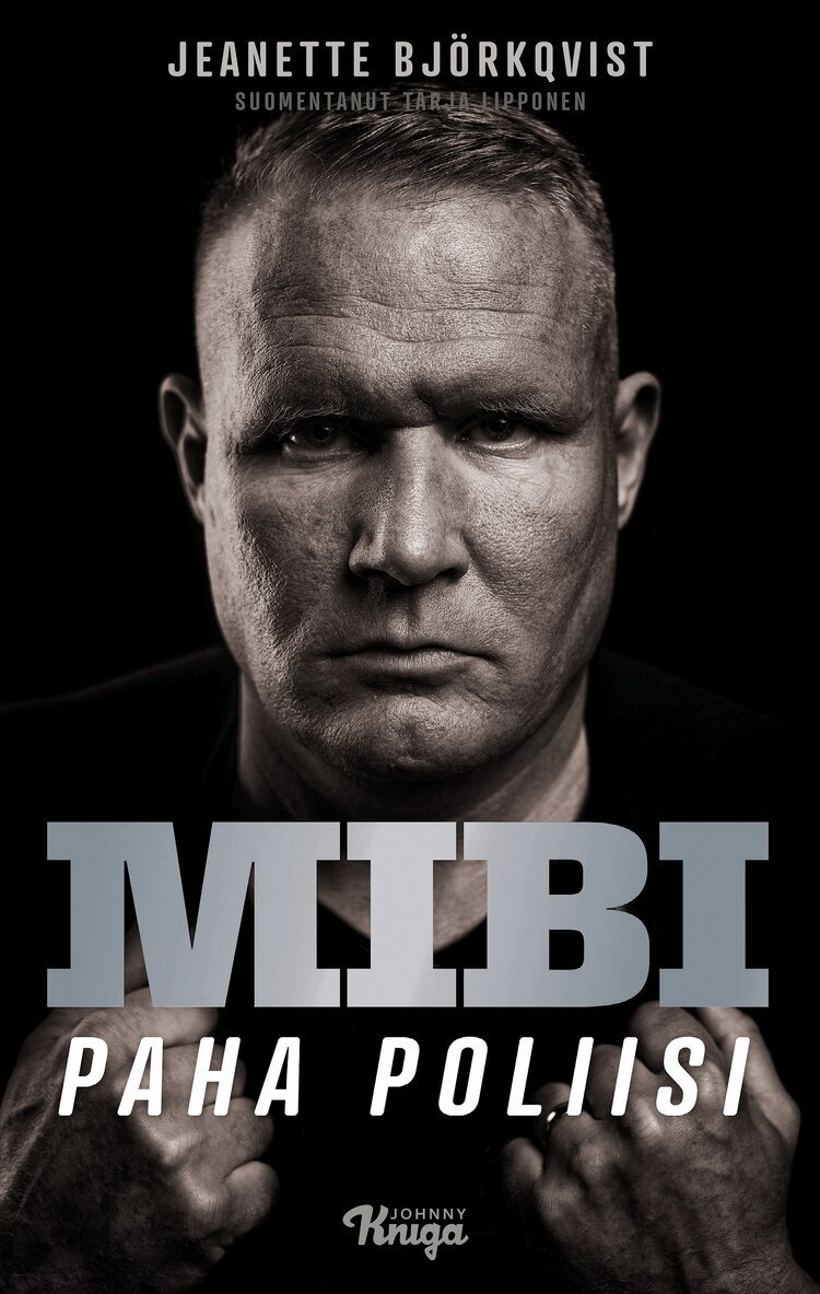 Jeanette Björkqvist - Mibi – Paha poliisi, E-bok