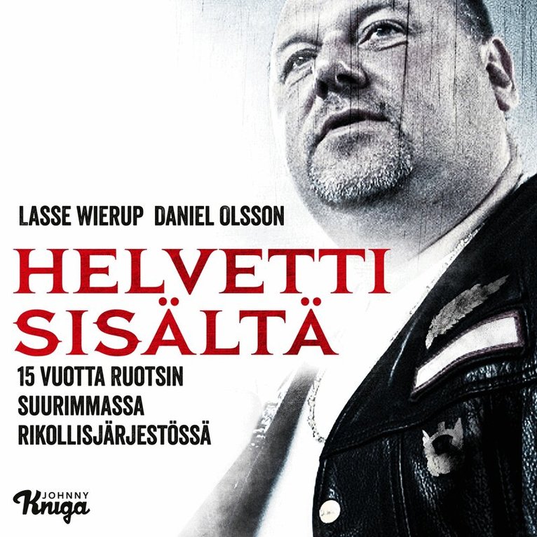 Lasse Wierup, Daniel Olsson - Helvetti sisältä, Ljudbok
