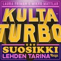 Kultaturbo ? Suosikki-lehden tarina