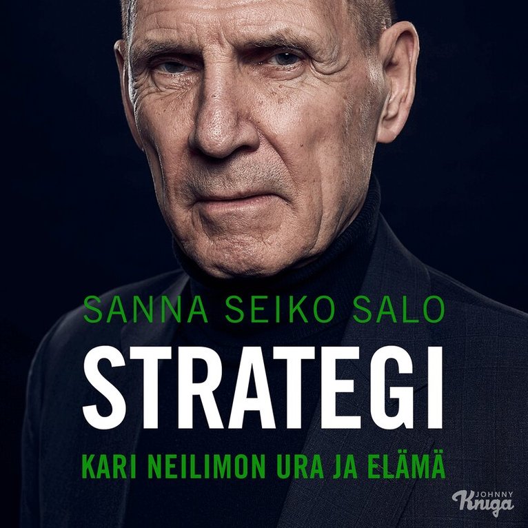 Sanna Seiko Salo - Strategi – Kari Neilimon ura ja elämä, Ljudbok