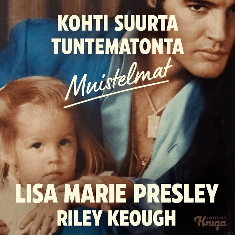 Lisa Marie Presley, Riley Keough - Kohti suurta tuntematonta – Muistelmat, Ljudbok