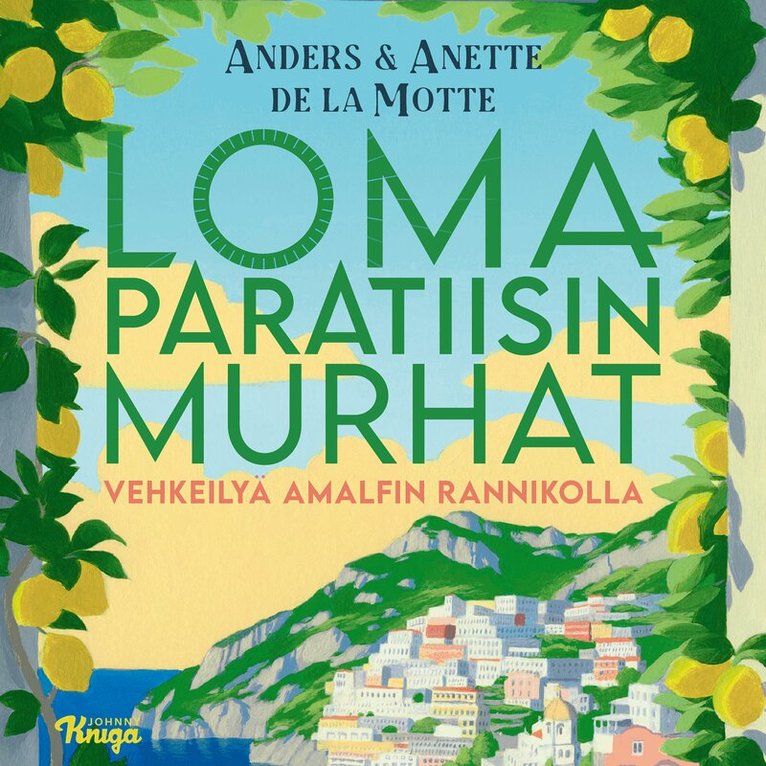 Anders De la Motte, Anette de la Motte - Vehkeilyä Amalfin rannikolla, Ljudbok