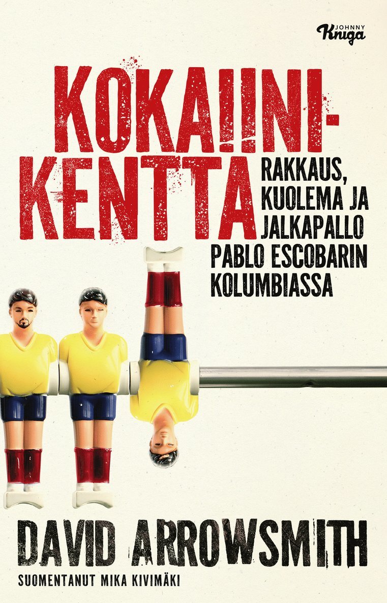 David Arrowsmith - Kokaiinikenttä, E-bok