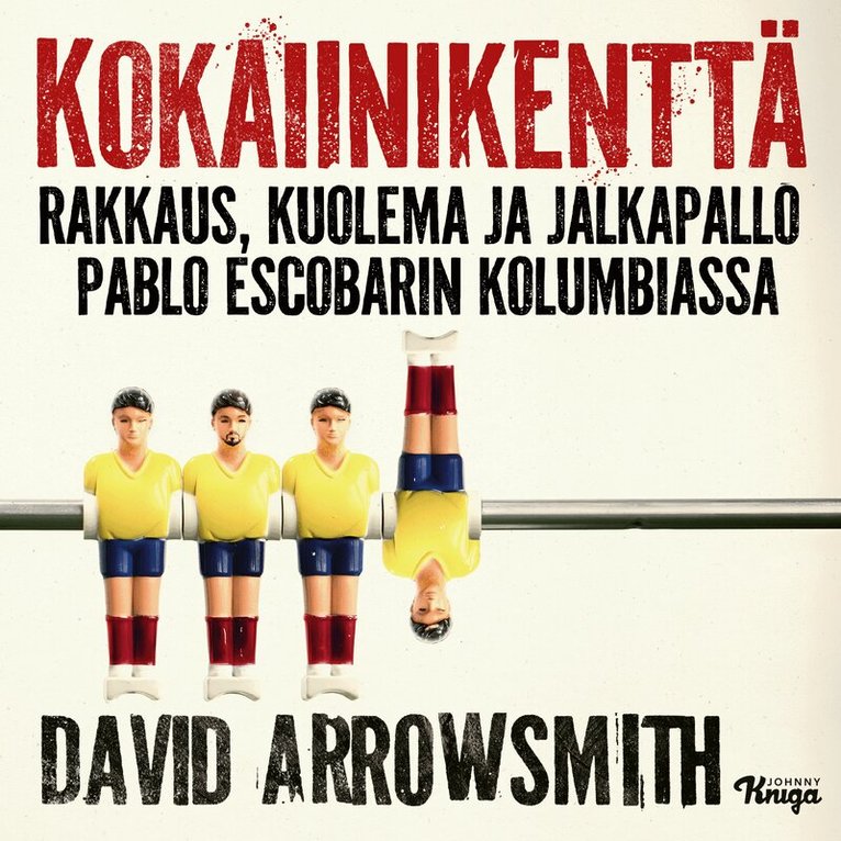 David Arrowsmith - Kokaiinikenttä, Ljudbok