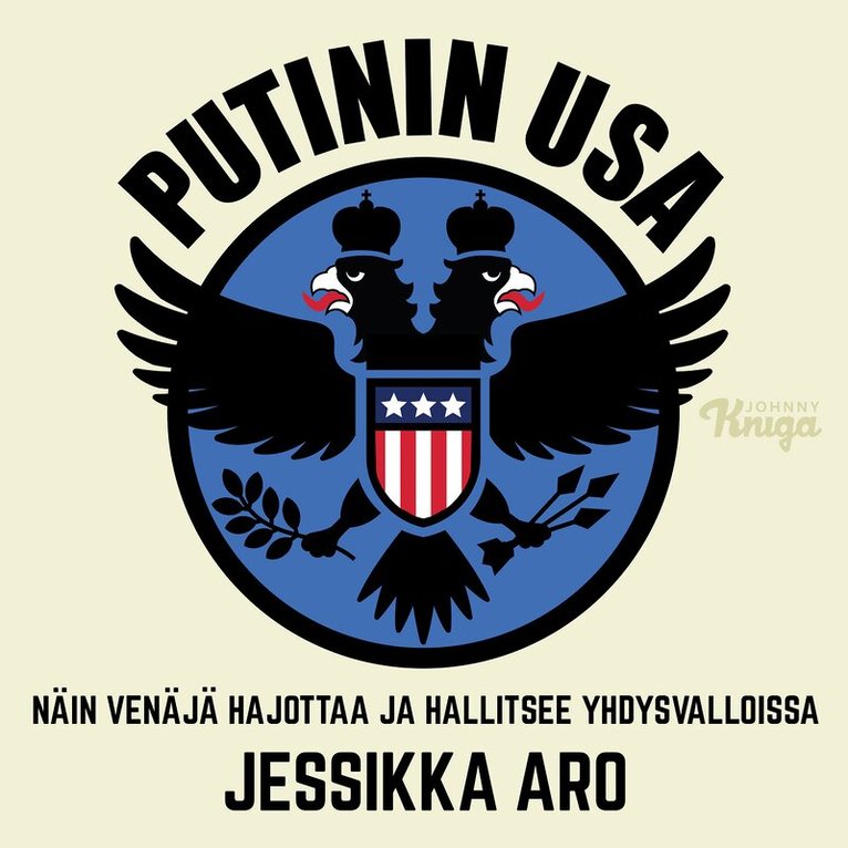 Jessikka Aro - Putinin USA, Ljudbok