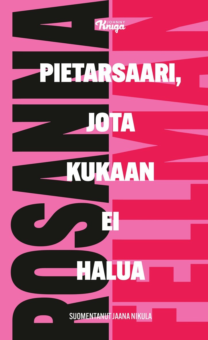 Rosanna Fellman - Pietarsaari, jota kukaan ei halua, E-bok