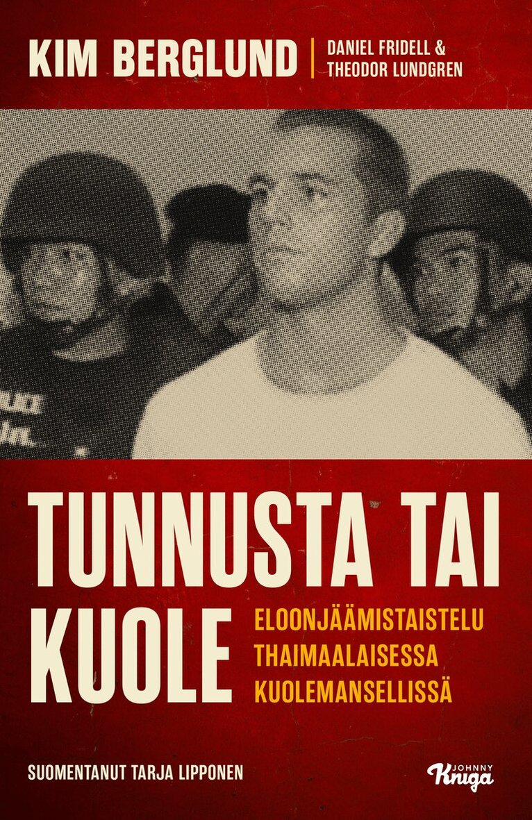 Theodor Lundgren, Daniel Fridell, Kim Berglund - Tunnusta tai kuole, E-bok