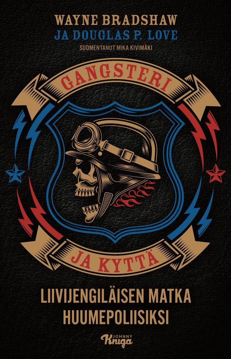 Wayne Bradshaw, Douglas P. Love - Gangsteri ja kyttä, E-bok. Tillgänglighet: Lägg i varukorg