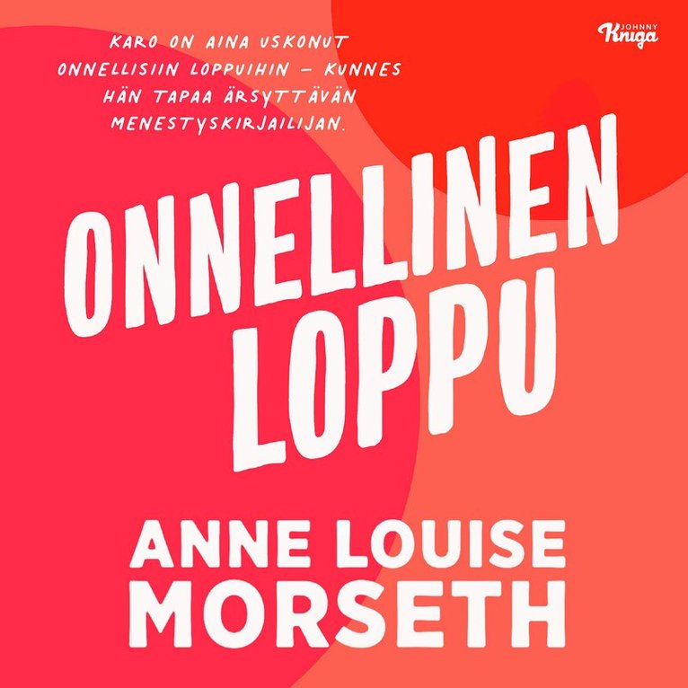 Anne Louise Morseth - Onnellinen loppu, Ljudbok