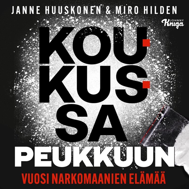 Janne Huuskonen, Miro Hilden - Koukussa peukkuun, Ljudbok