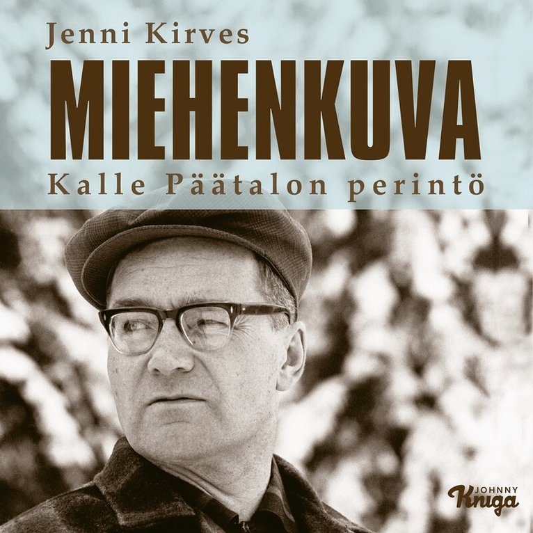 Jenni Kirves - Miehenkuva – Kalle Päätalon perintö, Ljudbok