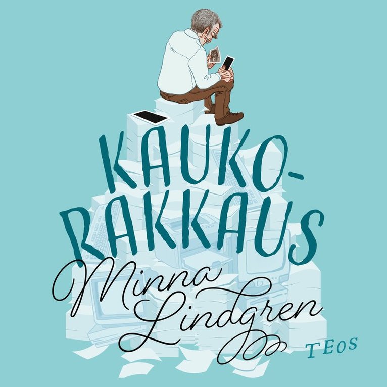 Minna Lindgren - Kaukorakkaus, Ljudbok