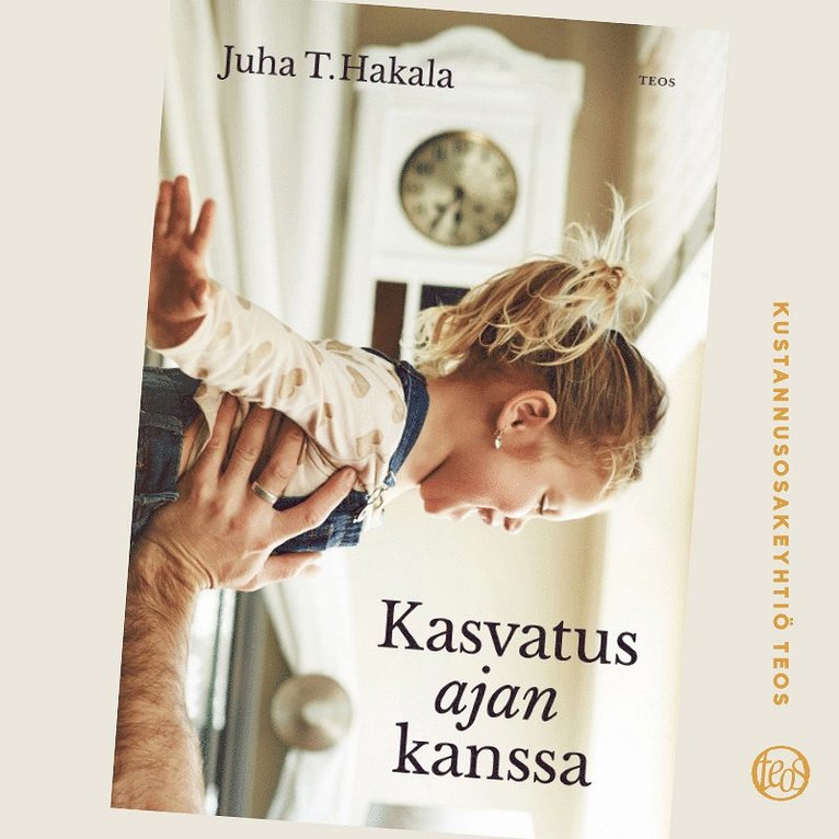 Juha T. Hakala - Kasvatus ajan kanssa, Ljudbok