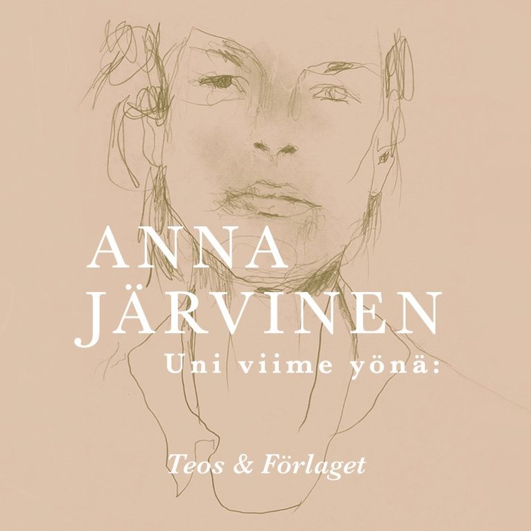 Anna Järvinen - Uni viime yönä:, Ljudbok