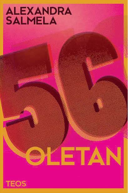 Alexandra Salmela - 56, oletan, E-bok