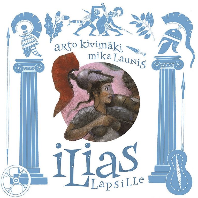 Arto Kivimäki - Ilias lapsille, Ljudbok