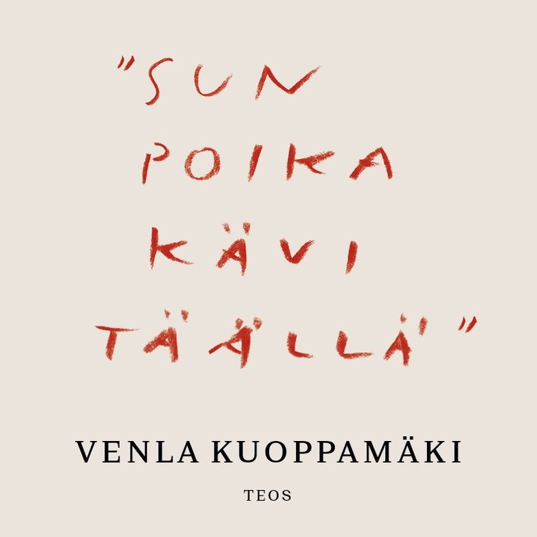 Venla Kuoppamäki - "Sun poika kävi täällä", Ljudbok