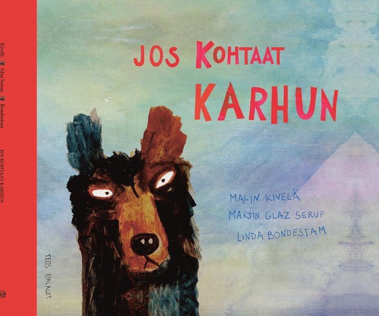 Malin Kivelä - Jos kohtaat karhun, E-bok