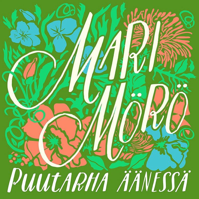 Mari Mörö - Puutarha äänessä, Ljudbok