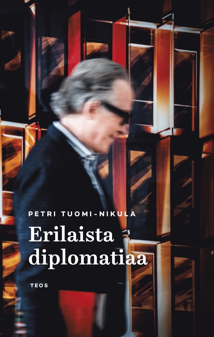 Petri Tuomi-Nikula - Erilaista diplomatiaa, E-bok