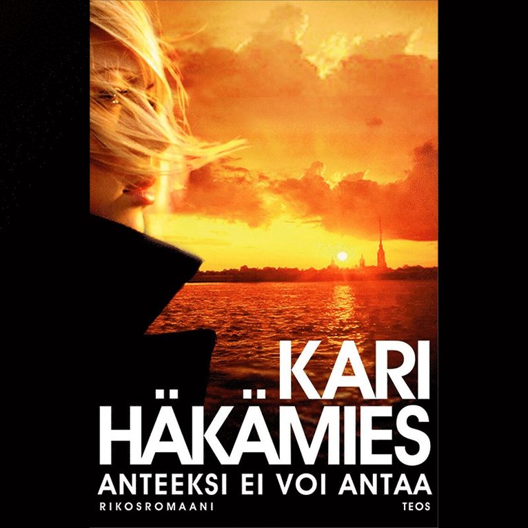 Kari Häkämies - Anteeksi ei voi antaa, Ljudbok