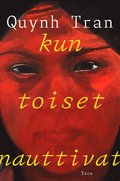 Kun toiset nauttivat