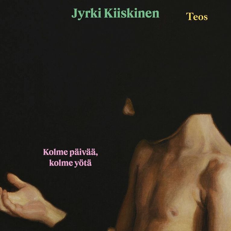 Jyrki Kiiskinen - Kolme päivää, kolme yötä, Ljudbok. Tillgänglighet: Lägg i varukorg