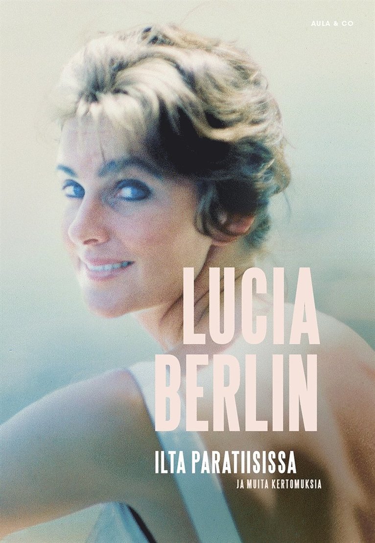 Lucia Berlin - Ilta paratiisissa, E-bok