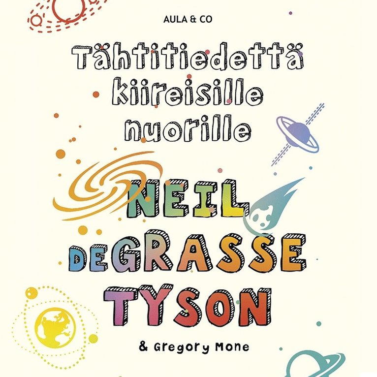 Neil deGrasse Tyson, Gregory Mone - Tähtitiedettä kiireisille nuorille, Ljudbok