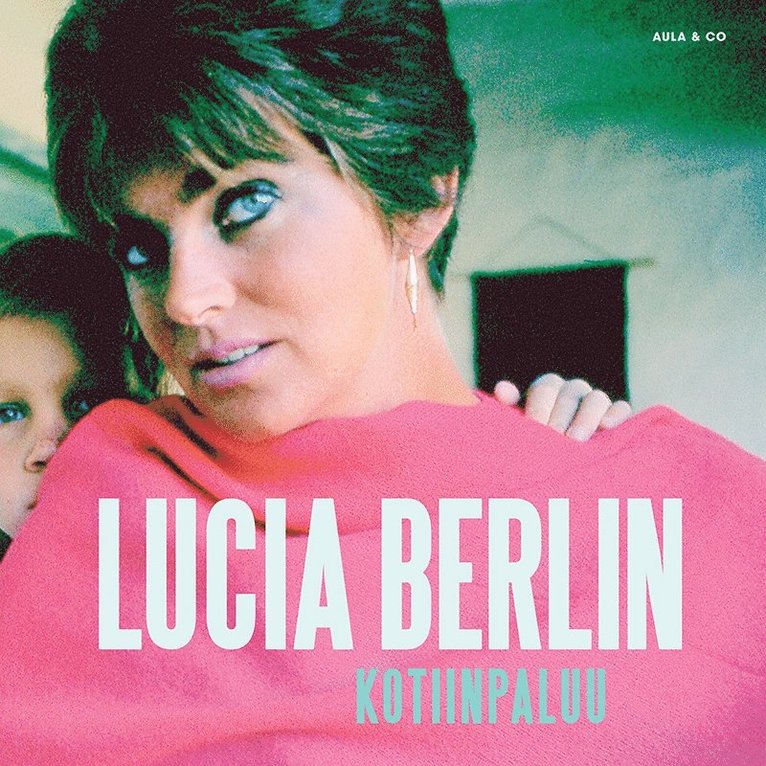 Lucia Berlin, Jeff Berlin - Kotiinpaluu – muistoja ja kirjeitä, Ljudbok