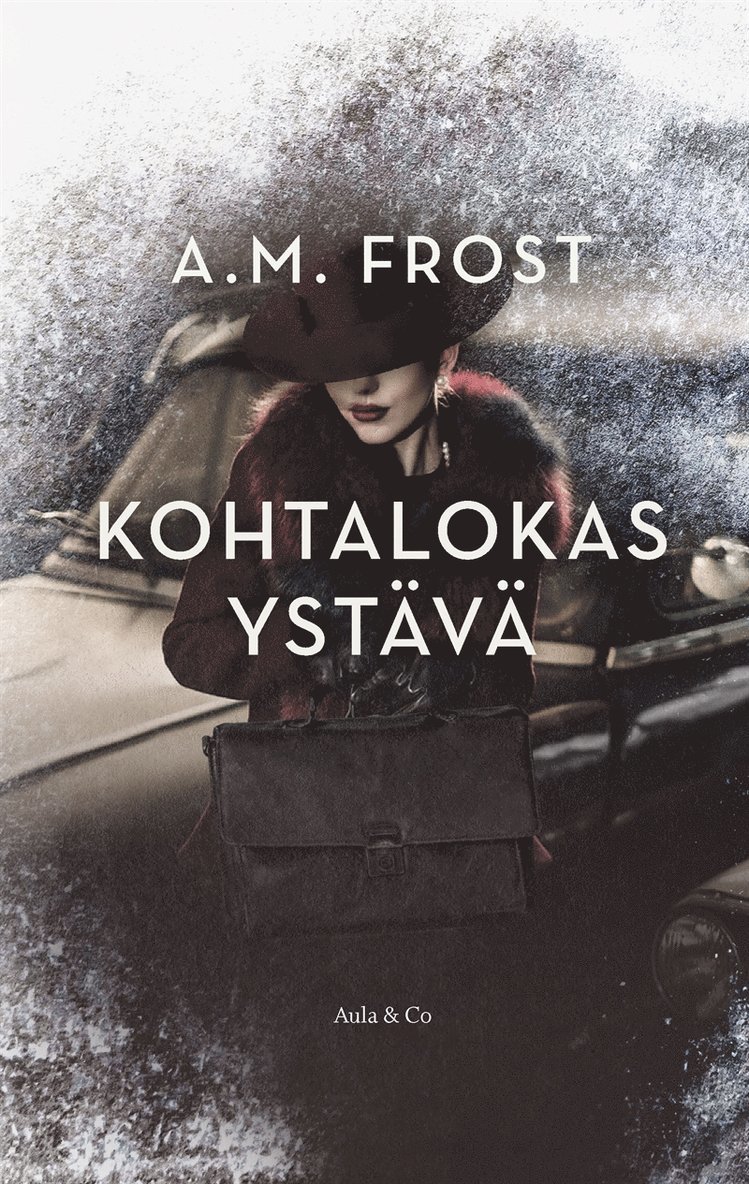 A. M. Frost - Kohtalokas ystävä, E-bok