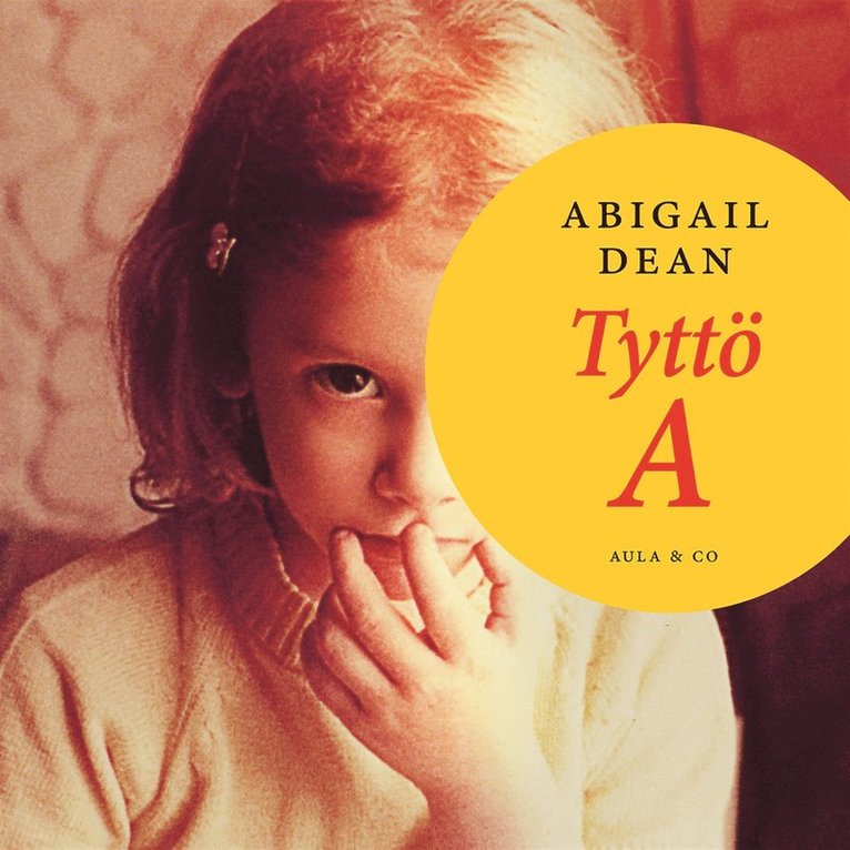Abigail Dean - Tyttö A, Ljudbok