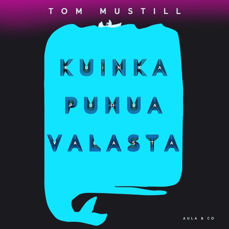 Tom Mustill - Kuinka puhua valasta – Tutkimusmatka eläinten viestinnän tulevaisuuteen, Ljudbok