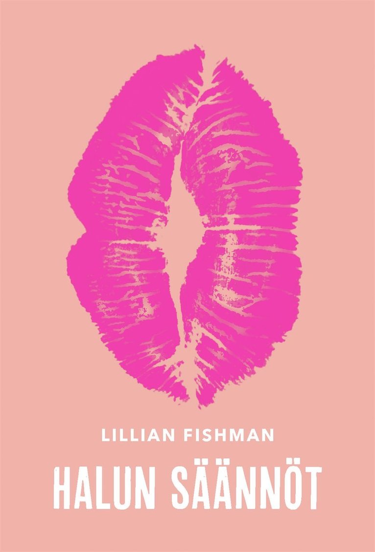 Lillian Fishman - Halun säännöt, E-bok
